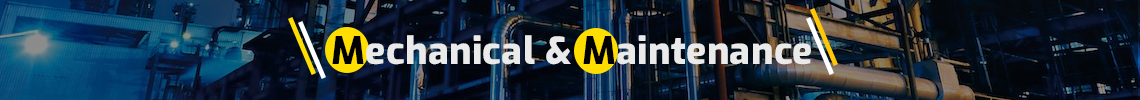 Mechanical & Maintenance Mechanical & Maintenance